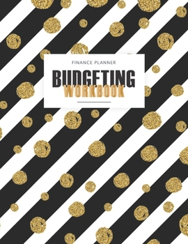 Budgeting Workbook: Monthly Budget Planner Expense Tracker | Bill Organizer | Finance Planner | Daily Weekly Monthly Journal Notebook | Money ... Business (Monthly Bill Planner and Organizer)