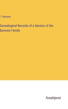 Hardcover Genealogical Records of a Section of the Burrows Family Book