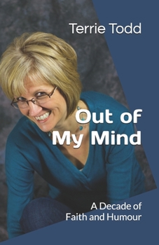 Paperback Out of My Mind: A Decade of Faith and Humour Book