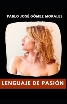 Paperback Lenguaje de Pasi?n [Spanish] Book