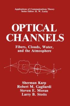 Paperback Optical Channels: Fibers, Clouds, Water, and the Atmosphere Book