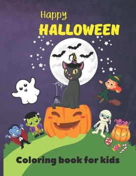 Paperback Happy halloween coloring book for kids: halloween book gift for kids Book