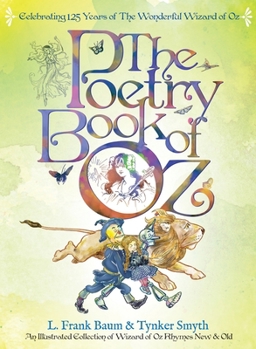 Poetry Book of Oz - Deluxe Edition : A Full Color Illustrated Collection of Wizard of Oz Rhymes