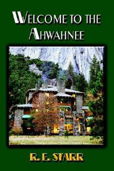 Paperback Welcome to the Ahwahnee Book