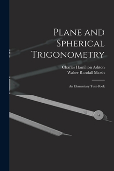 Paperback Plane and Spherical Trigonometry; An Elementary Text-Book Book