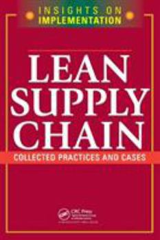 Paperback Lean Supply Chain: Collected Practices & Cases Book