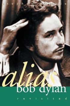 Paperback Alias Bob Dylan: Revisited Book