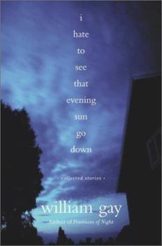 Hardcover I Hate to See That Evening Sun Go Down: Collected Stories Book