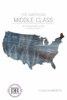 The American Middle Class - Book  of the Class in America