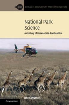 National Park Science: A Century of Research in South Africa - Book  of the Ecology, Biodiversity and Conservation