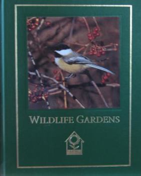 Wildlife Gardens - Book  of the Complete Gardener's Library