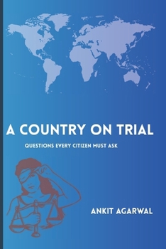 A Country on Trial: Questions Every Citizen Must Ask