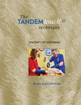 Paperback TANDEM touch(TM) 10 Technique: TANDEM(TM) Cat Grooming Book