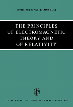 Paperback The Principles of Electromagnetic Theory and of Relativity Book
