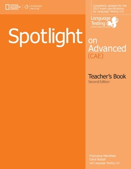 Paperback Spotlight on Advanced (CAE) Teacher's Book Second Edition Book