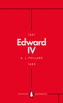 Edward IV: The Summer King - Book  of the Penguin Monarchs