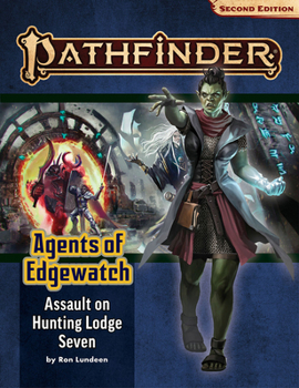 Paperback Pathfinder Adventure Path: Assault on Hunting Lodge Seven (Agents of Edgewatch 4 of 6) (P2) Book