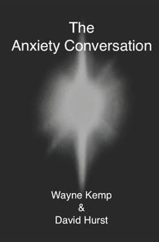 Paperback The Anxiety Conversation: How to live the life you were meant to live - and become the person you're supposed to be Book