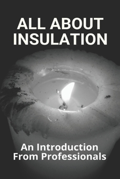 Paperback All About Insulation: An Introduction From Professionals: Iec 60664 Creepage And Clearance Book