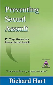 Paperback Preventing Sexual Assault: 171 Ways Women Can Prevent Sexual Assault Book