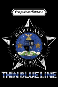 Composition Notebook: State Police Maryland State Trooper  Journal/Notebook Blank Lined Ruled 6x9 100 Pages