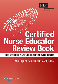 Paperback Nln's Certified Nurse Educator Review: The Official National League for Nursing Guide Book