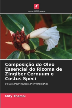 Paperback Composição do Óleo Essencial do Rizoma de Zingiber Cernuum e Costus Speci [Portuguese] Book