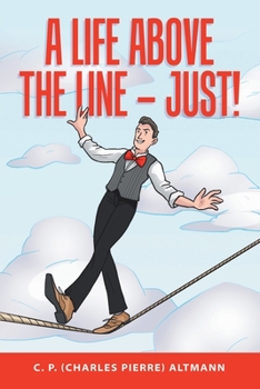 Paperback A Life Above the Line - Just! Book