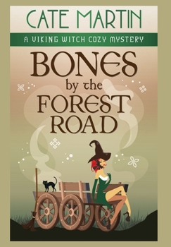 Hardcover Bones by the Forest Road: A Viking Witch Cozy Mystery Book