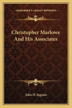 Paperback Christopher Marlowe And His Associates Book