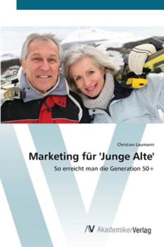 Paperback Marketing für 'Junge Alte' [German] Book