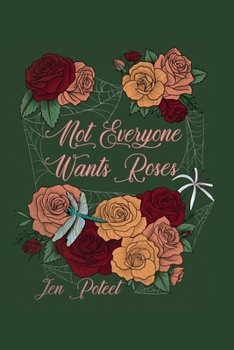 Paperback Not Everyone Wants Roses Book
