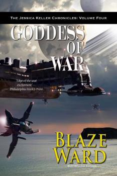 Goddess of War - Book #4 of the Jessica Keller Chronicles