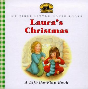Laura's Christmas: Adapted from the Little House Books by Laura Ingalls Wilder (My First Little House Books) - Book  of the My First Little House Books
