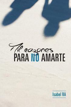 Paperback Mil Razones Para No Amarte [Spanish] Book