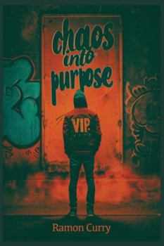 Paperback Chaos Into Purpose: I Am the VIP Book