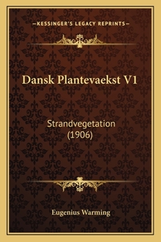 Paperback Dansk Plantevaekst V1: Strandvegetation (1906) [Danish] Book