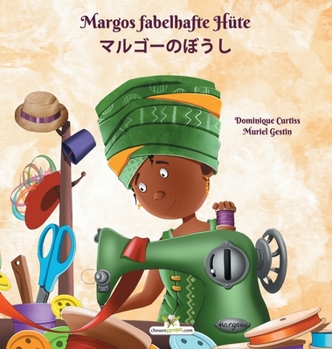 Hardcover Margos fabelhafte Hüte - &#12510;&#12523;&#12468;&#12540;&#12398;&#12412;&#12358;&#12375; [German] Book