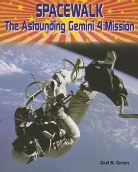 Paperback Spacewalk: The Astounding Gemini 4 Mission Book