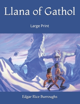 Paperback Llana of Gathol: Large Print Book