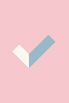Minimalists To Do List & Task Book: Easy Use Organized Daily To-Do Lists | Basic Day to Day Notebook Planner with Simple Artistic Design for Men for Women | Complete Check Mark - Light Pink Blue