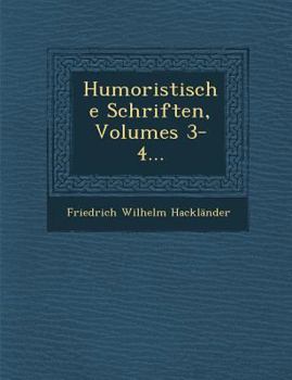 Paperback Humoristische Schriften, Volumes 3-4... [German] Book