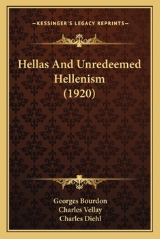 Paperback Hellas And Unredeemed Hellenism (1920) Book