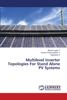 Paperback Multilevel Inverter Topologies For Stand Alone PV Systems Book