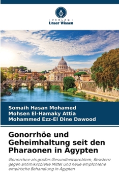 Paperback Gonorrhöe und Geheimhaltung seit den Pharaonen in Ägypten [German] Book