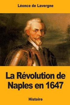 Paperback La Révolution de Naples en 1647 [French] Book