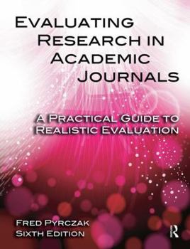 Paperback Evaluating Research in Academic Journals: A Practical Guide to Realistic Evaluation Book