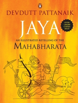Jaya: An Illustrated Retelling of the Mahabharata - Book #1 of the Great Indian Epics Retold