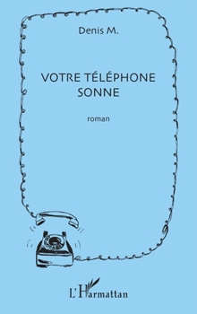 Paperback Votre téléphone sonne [French] Book