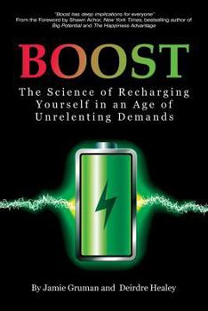 Paperback Boost: The Science of Recharging Yourself in an Age of Unrelenting Demands Book